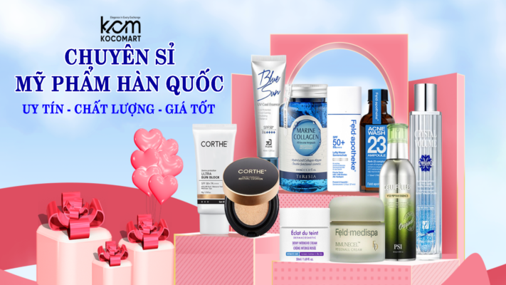 KOCOMART - Chuyên sỉ mỹ phẩm Hàn Quốc chính hãng tại Hà Nội, Uy tín & Giá tốt nhất thị trường hiện nay